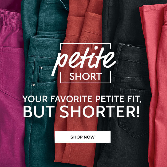 petite short your favorite petite fit but shorter! shop now