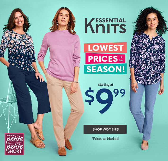 30% off essential knits lowest prices of the season! Starting at $9.99. Shop women's (prices as marked)