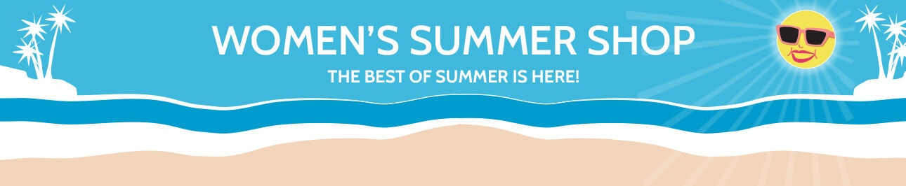 women's summer shop the best of summer is here!