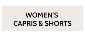 WOMEN'S capris & SHORTS