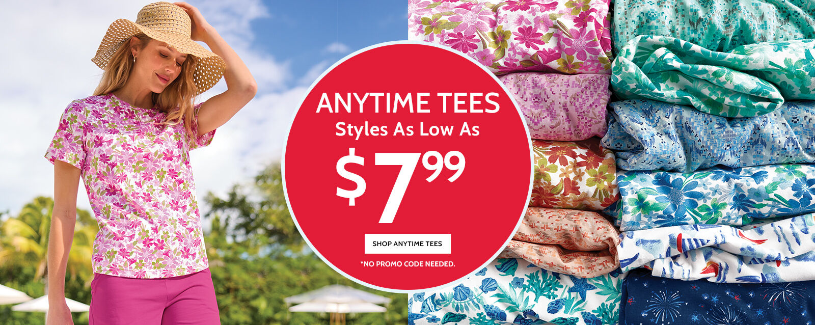 anytime tees styles as low as $7.99 shop anytime tees *no promo code needed