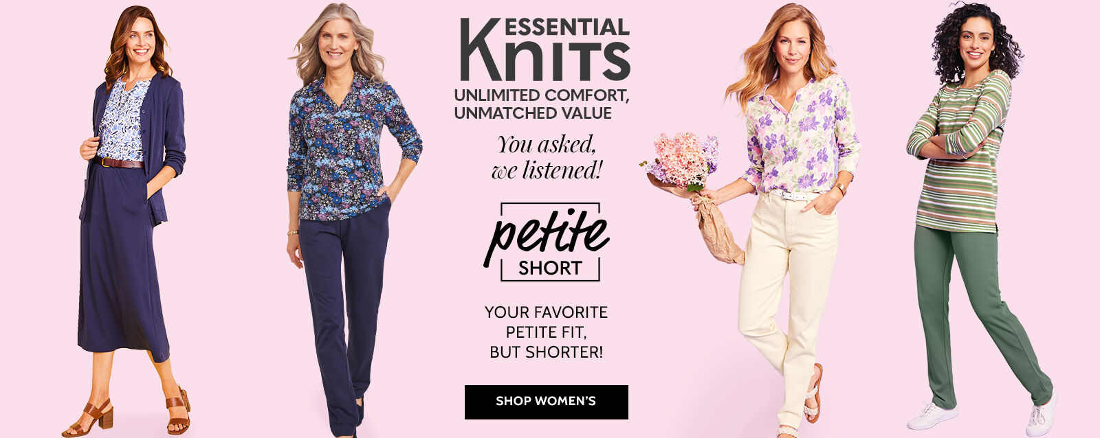 essential knits unlimited comfort, unmatched value petite short your favorite fit, but shorter shop women's