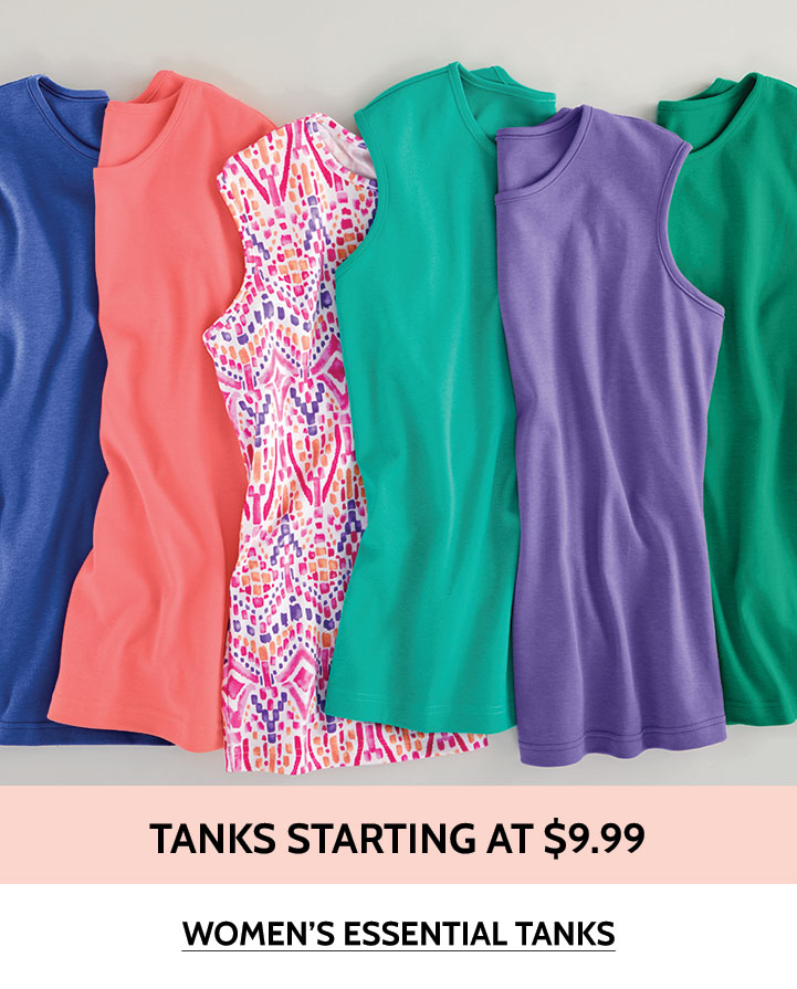 tanks starting at $9.99 women's essential knits