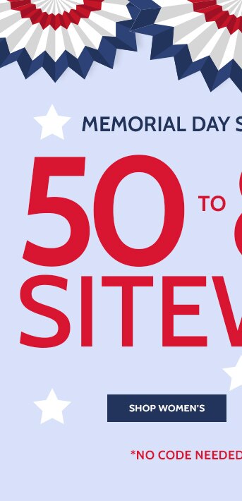 memorial day sale starts now! 50 to 80% off* sitewide styles as low as $6.99 shop women's best prices of the season*no code needed | prices as marked