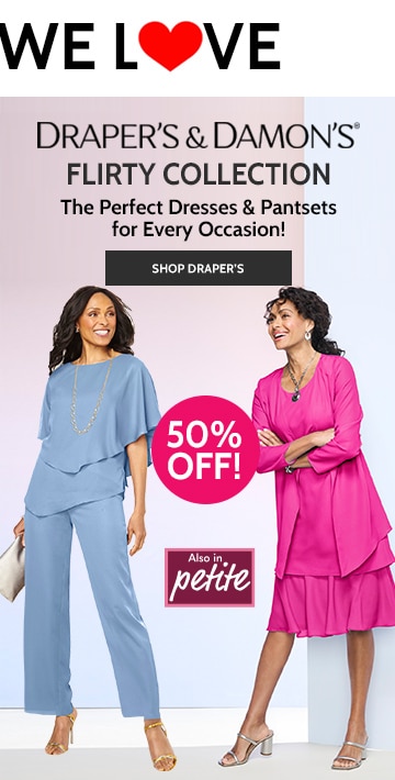 draper's & damon's flirty collection 50 off also in petite the perfect dresses & pantssets for every occasion! shop draper's.