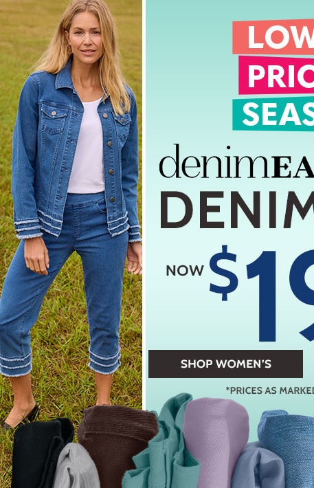 Lowest prices of the season! Denimease & John Blair Flex denim sale, now $19.99 - all sizes & styles! Shop Women's (prices as marked, online only)