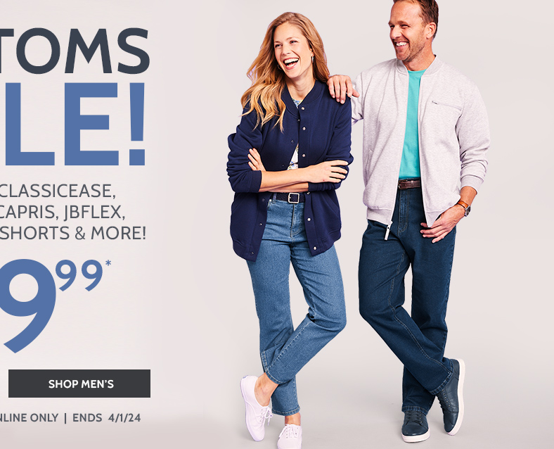 bottoms sale! denimease, classicease, travelease, capris, jbflex, pants, chino's, shorts & more! styles from $19.99* shop men's *prices as marked | online only | ends 4/1/24