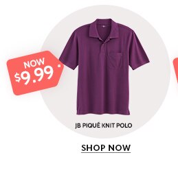 now $9.99 jb pique knit polo shop now