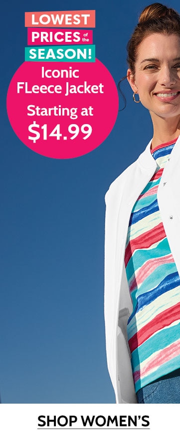 lowest prices of the season iconic fleece jackets starting at $14.99 shop women's