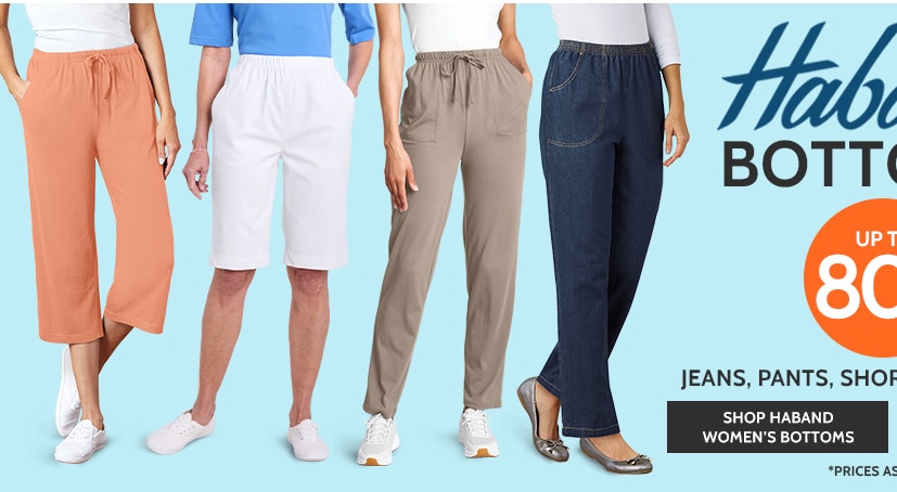 haband bottoms  up to 80% off jeans, pants, shorts, capris & more! shop haband women's bottoms