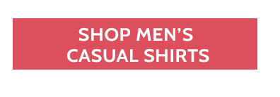 200 items under $15 Clearance up to 70% off* *prices as marked. all sales final. clearance items (price ending in $.97) cannot be returned or exchanged. shop men's casual shirts