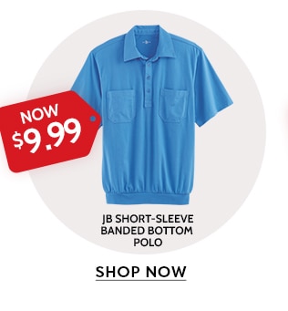 now $9.99 jb short-sleeve banded bottom polo shop now
