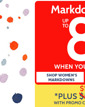 president's weekend sale markdowns & clearance up to 80% off* with code when you take an extra 30% off* shop women's markdowns plus $1 flat rate shipping with promo code: B4MQB | Online only ends 2/20/24