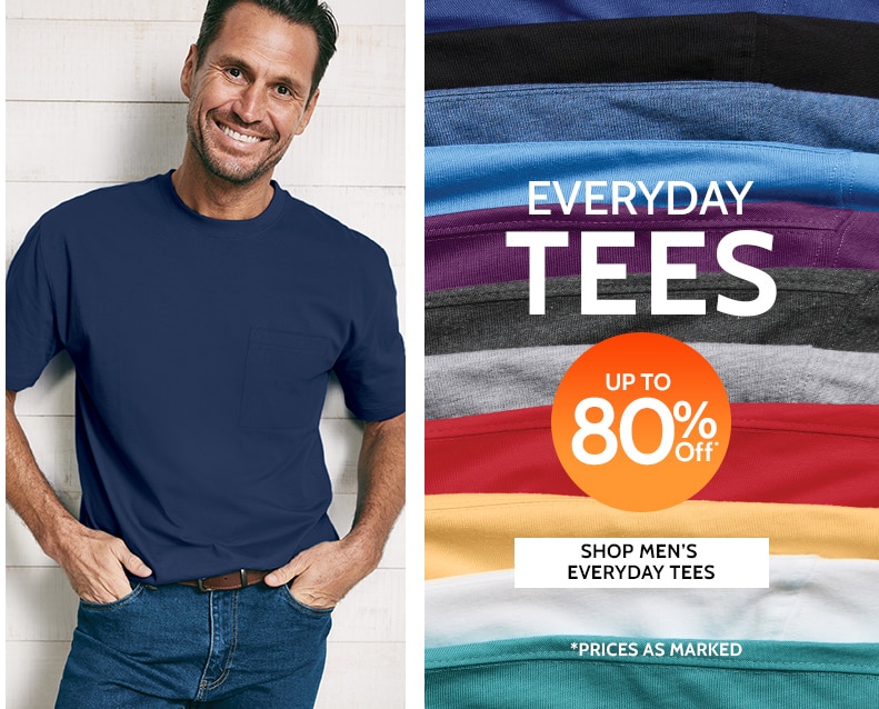 everyday tees up to 80% off* shop men's everyday tees * prices as marked