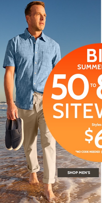 big summer sale! 50 - 80% off* sitewide! styles as low as $6.99 shop women's *no code needed | prices as marked