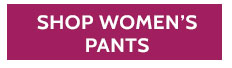 over 400 new styles added! Clearance up to 70% off* *prices as marked. all sales final. clearance items (price ending in $.97) cannot be returned or exchanged. shop women's pants