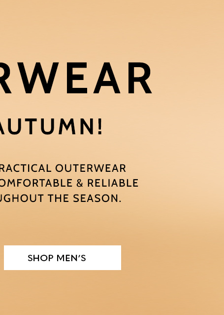 outerwear hello autumn! our stylish and practical outerwear will make a warm, comfortable & reliable companion throughout the season. shop men's