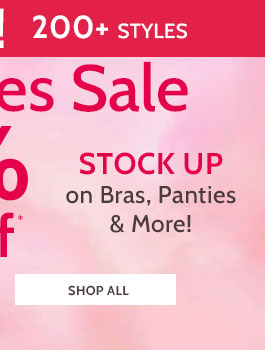 last chance! 200+ styles semi-annual intimates 10% off sale stock up on bras, panties & more! *prices as marked shop all