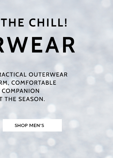 conquer the chill! Outerwear our stylish and practical outerwear will make a warm, comfortable & reliable companion throughout the season. shop men's