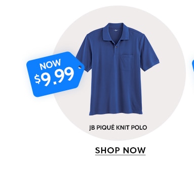 now $9.99 jb pique knit polo shop now