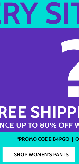 mystery sitewide sale! ?% off 20% off* ?% off plus free shipping, no minimum promo code b4pgq | online only | ends 3/4/24 *markdowns & clearance up to 80% off when you take an extra 20% off with code shop women's
