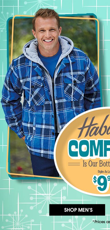Haband Comfort is our Bottom Line! Styles as low as $9.99. Shop Men's