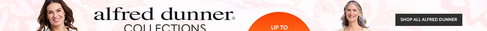 alfred dunner collections dress-up or casual, alfred dunner tops have refreshing summer prints! also in petite up to 50% off* shop all alfred dunner