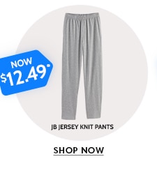 now $12.49 jb jersey knit pants shop now