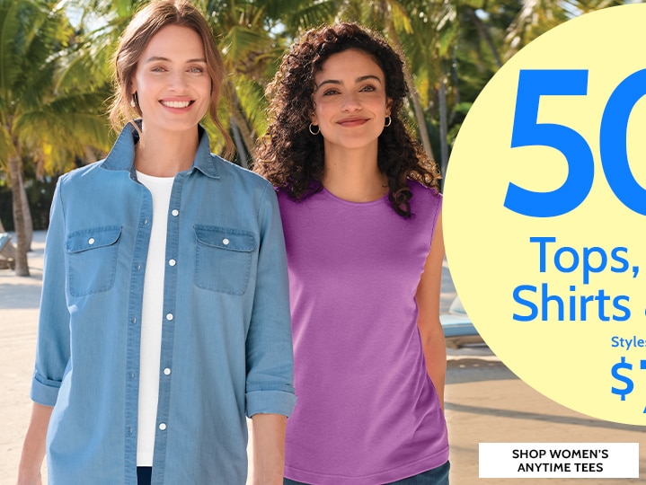 50% off* tops, tanks, shirts & polos styles as low as $7.49 shop women's anytime tees