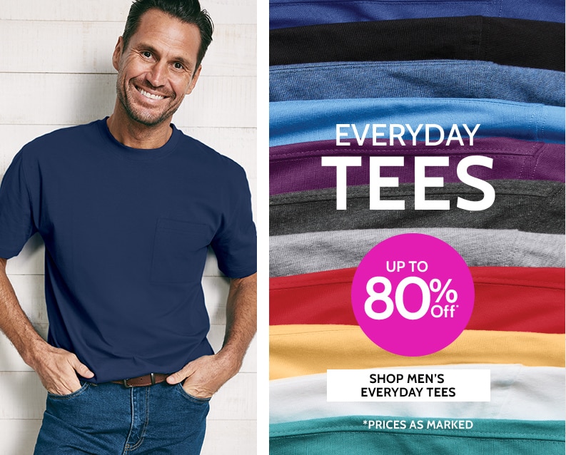 everyday tees up to 80% off* shop men's everyday tees *prices as marked
