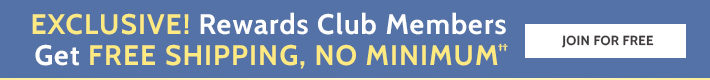 exclusive!! rewards club members earn free shipping no minimum†† join for free