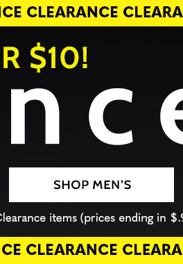 150+ items under $10! Clearance up to 70% off shop men's *Prices as marked. all sales final. Clearance items (price ending in $.97 cannot be returned or exchanged.