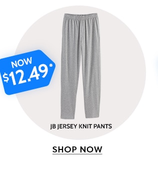 now $12.49 jb jersey knit pants shop now