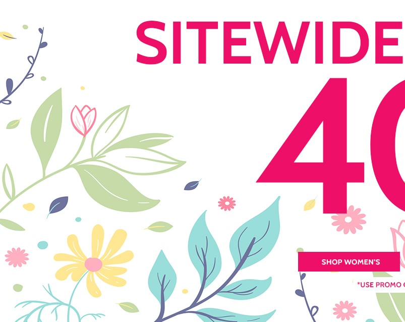 sitewide savings 40% off* shop women's *use promo code: B5QGH